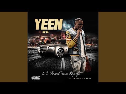 Yeen Neva (feat. Finesse the Profit)