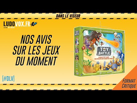 [#DLV] LES JEUX DU MOMENT ? : Toy Battle