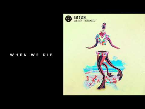 Premiere: Fat Sushi - Serenity [Fatwax]