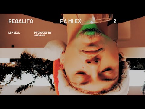 Lemuell x Andrahpr - Regalito Pa Mi Ex 2 (Visualizer)