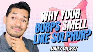 Why Your Burps Smell Like Sulphur?