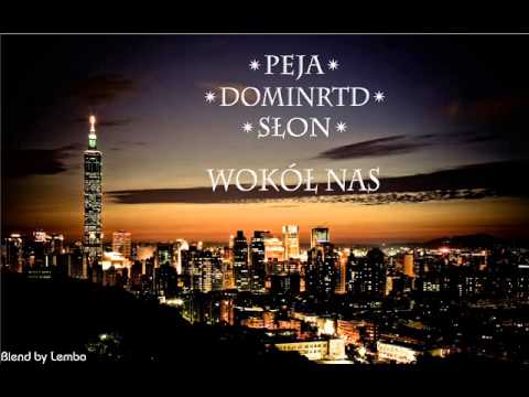 Peja x DominRTD x Słoń - Wokół Nas (Lembo BLEND)