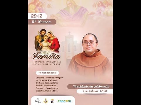 9ª NOVENA | FESTEJOS DA SAGRADA FAMILIA 2025 | PARAMOTI/CE