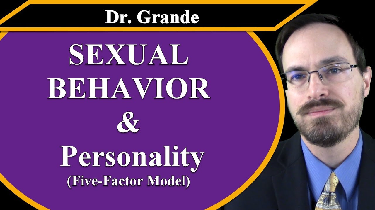Five-Factor Model of Personality and Sexual Behavior