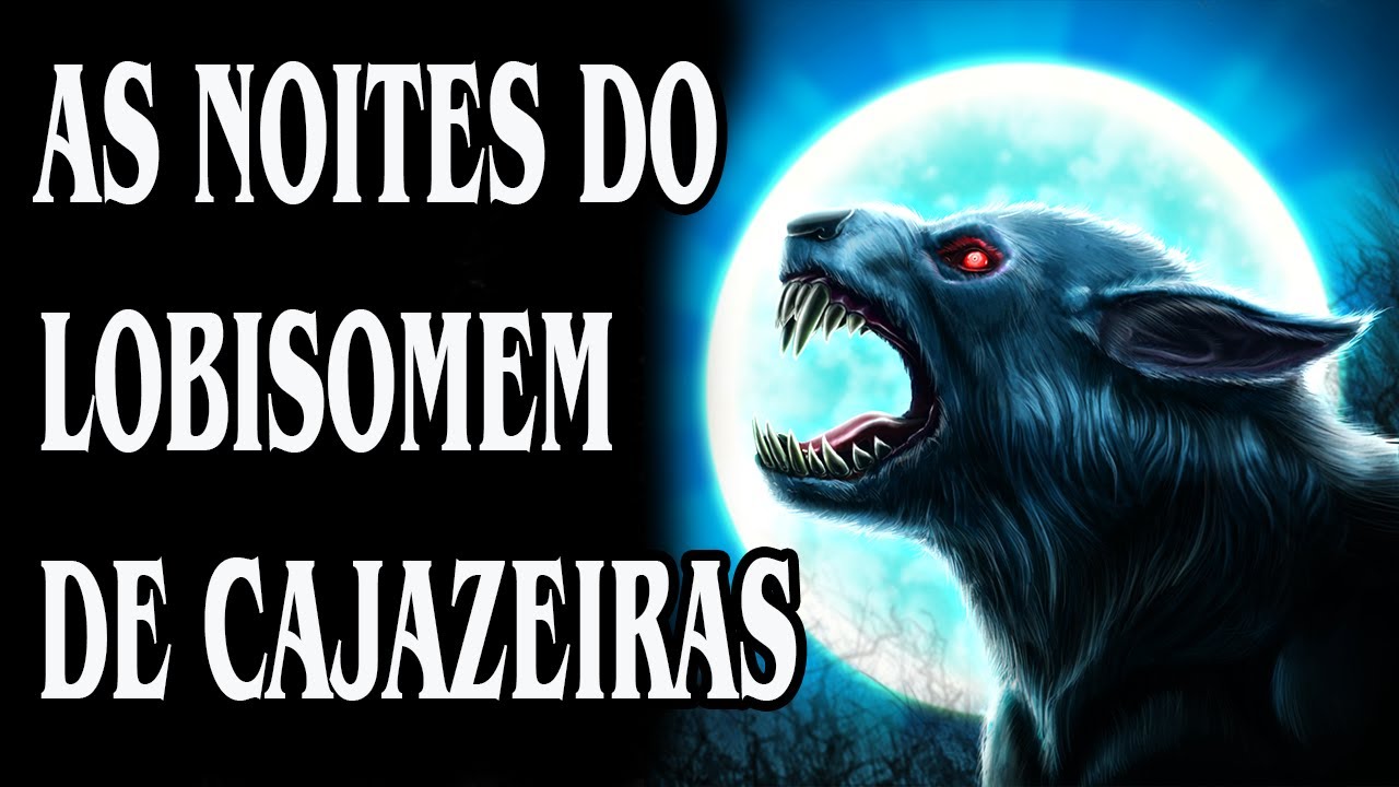 A Saga do Lobisomem de Cajazeiras (História Completa) Filme Completo