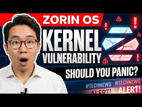 Zorin OS Just Got a Kernel Vulnerability — Should You Panic?
