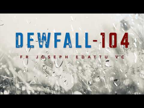 Dewfall 104 - When you are ill, do not delay