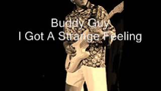 Buddy Guy-I Got A Strange Feeling