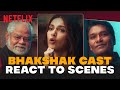The BHAKSHAK Cast Decode Their FAVOURITE Scenes! | Bhumi P, Aditya S & Sanjay M