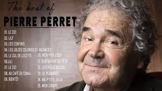 Pierre Perret Plus Grands Succès 2021- Pierre Perret Greatest Hits Full Album -Pierre Perret Best Of