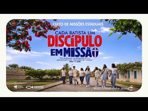 CULTO DE MISSÕES ESTADUAIS - BAHIA - 2026