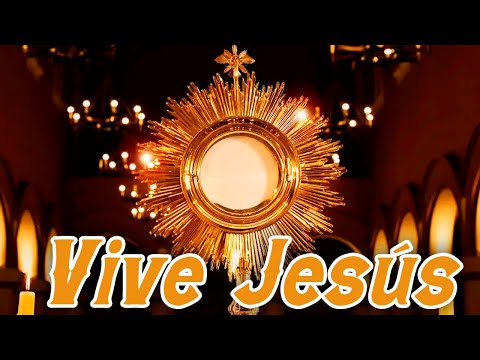 VIVE JESÚS | CANTO PARA HORA SANTA | CANTO DE ADORACIÓN AL SANTÍSIMO SACRAMENTO | CORPUS CHRISTI