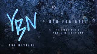 YBN Nahmir &amp; YBN Almighty Jay - Nah For Real  [Official Audio]