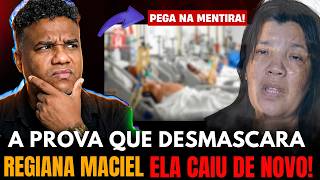 A PROVA! Regiana Maciel CAIU de NOVO e FOI  DESMASCARADA !
