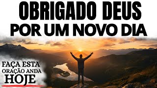 ORAÇÃO DA MANHÃ | O DIA COMEÇA MELHOR QUANDO VOCÊ AGRADECE A DEUS POR MAIS UM AMANHECER.