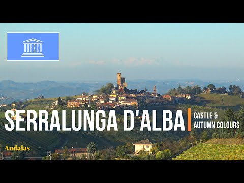 Serralunga d'Alba - Village and medieval castle - Piedmont region, northern Italy
