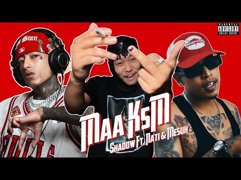 Shadow - Maa Ksm ft. NATi & Mesuh | Prod.icz Beats
