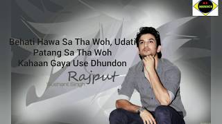 A Tribute To Sushant Singh Rajput Sir | Behti Hawa Sa Tha Wo | Lyrics | Shaan, Shantanu Moitra