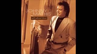 Like No One In The World ♫ Johnny Mathis