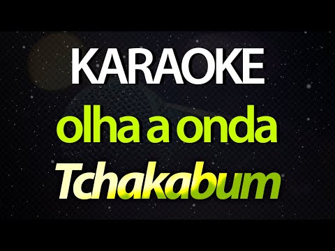 ⭐ Olha a Onda (Tesouro do Pirata) - Tchakabum (Karaokê Version) (Cover) (c/ back-vocal)
