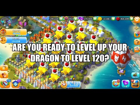 Are you ready to level up your dragon to level 120? - Dragon Mania Legends - (DMK*Jay) 드래곤 매니아 레전드