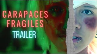 CARAPACES FRAGILES | BANDE-ANNONCE