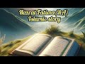 Story of Hazrat FatimaRA | Hazratfatimara | Islamic | Islamicstory #islam #beautiful #quran #foryou