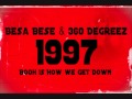 1997 Besa Bese & 360 Degreez