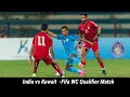 india vs kuwait football match live | FIFA World Cup 2026 Qualifier live