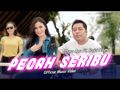 , title : 'Pecah Seribu | Dara Ayu Ft. Bajol Ndanu | Kentrung (Official Music Video)'