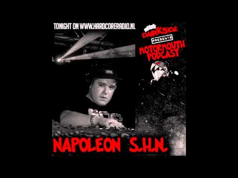 Twisted's Darkside presents Motormouth Podcast 003 - Napoleon S.H.N.