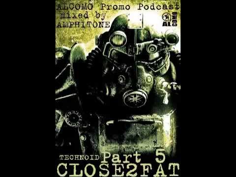CLOSE2FAT Part 5 - Amphitone studio mix