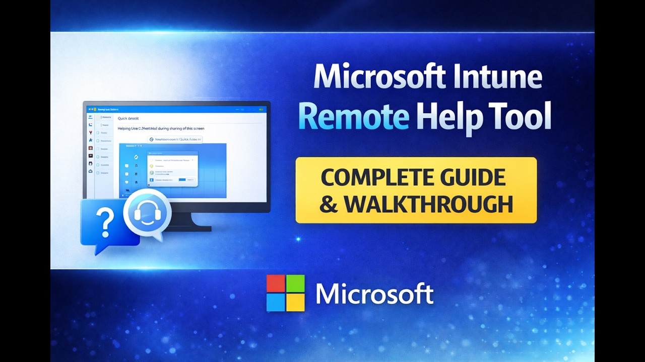 Microsoft Intune Remote Help Tool | Complete Guide & Walkthrough
