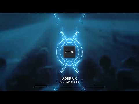 ADSR UK  GO HARD MIX VOL 1