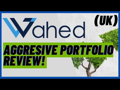 Wahed Invest UK - Very Aggressive Portfolio Review!