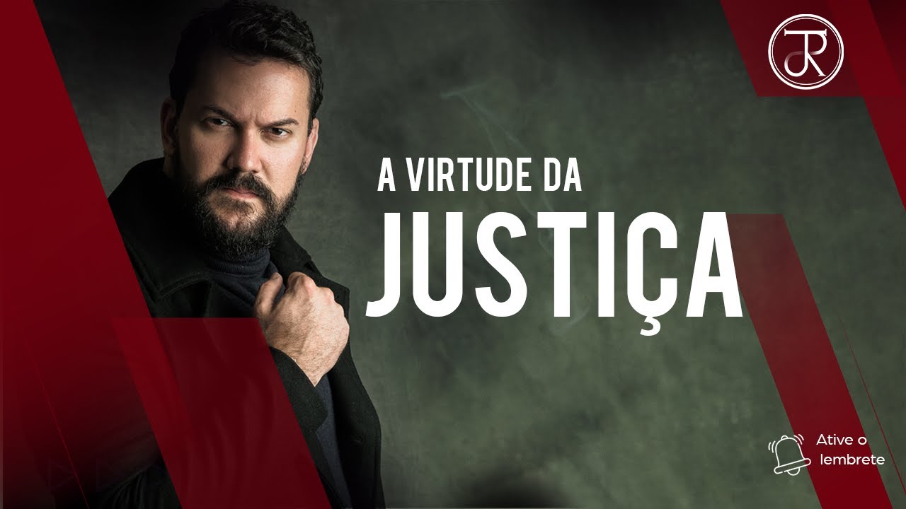 A Virtude Da JUSTIÇA | Dr Jorge Rodrigues #75