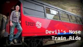 preview picture of video 'Nariz del Diablo: The Devil's Nose Train Ride'