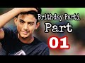 Brithday Parti | Part 01 | Kazi Kamrul Islam Joy | Team BD90