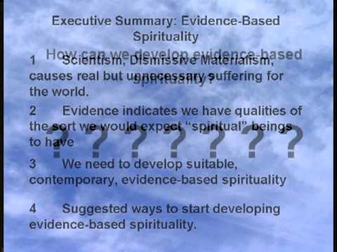 Evidence-Based Spirituality for the 21st Century - part 1