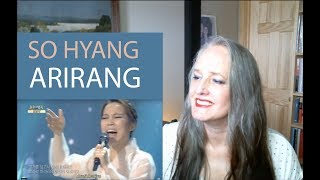 Voice Teacher Reaction to So Hyang  -  Arirang Alone | Immortal Songs 2