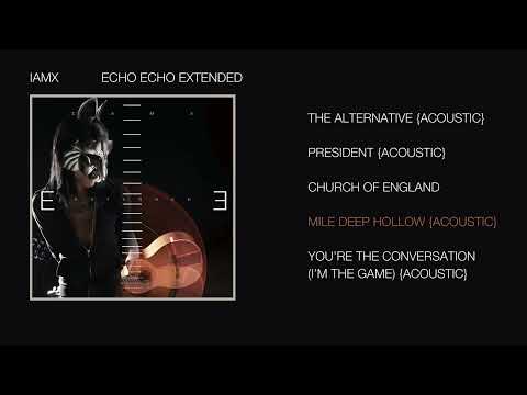 IAMX - Mile Deep Hollow {Acoustic}