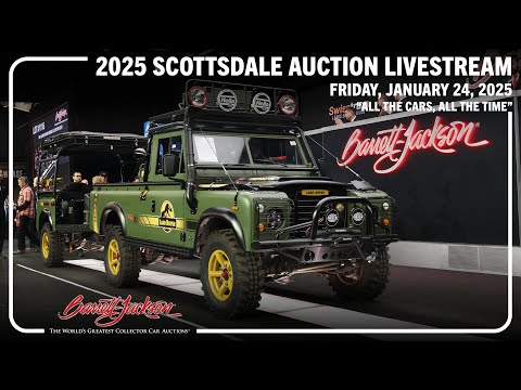 Friday "All the cars, All the time" Auction Livestream Replay - JAN 24, 2025 SCOTTSDALE AUCTION