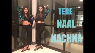 TERE NAAL NACHNA | Nawabzaade | Amrita &amp; Raveena&#39;s Dance | Athiya Shetty | Badshah | Sunanda S