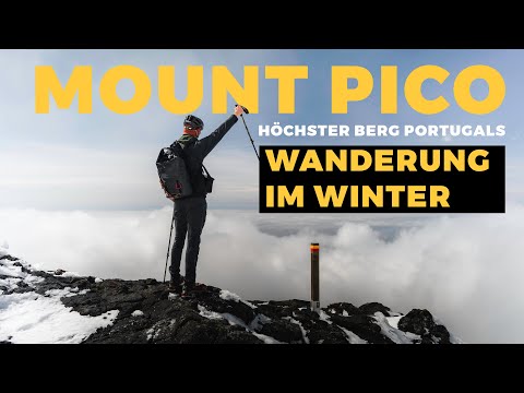 Mount Pico - höchster Berg Portugals - Alles was du vor der Wanderung wissen musst! Azoren Travels