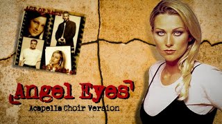 Ace Of Base - Angel Eyes (Acapella Choir Version)