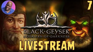 Black Geyser: Couriers of Darkness Livestream