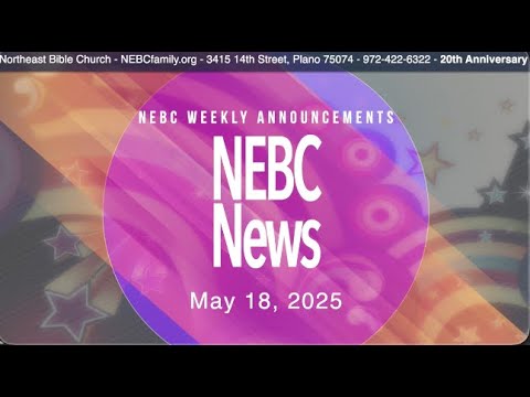 NEBC News 05/18/2025