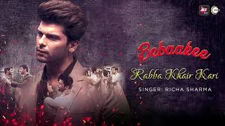 Bebaakee | Rabba Khair Kari By Richa Sharma - YouTube