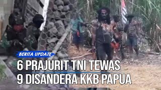 Download lagu 6 Prajurit Kopassus dan Kostrad Gugur, 9 Disandera Teroris KKB Papua mp3