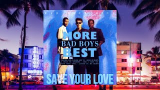 Save Your Love // Bad Boys Blue